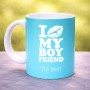 ספל תה \ קפה בעיצוב אישי עם השם שלך בעיצוב נשקי את חבר שלי גודל הספל 325 מ"ל
