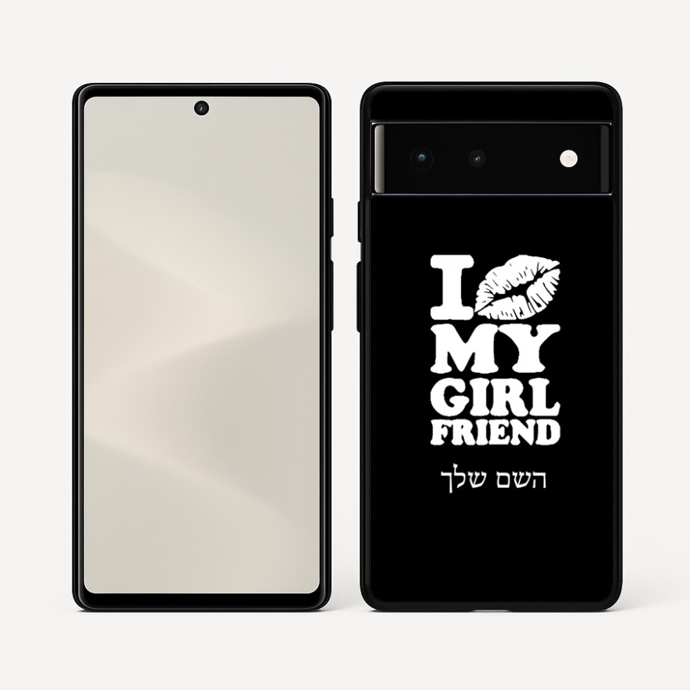 כיסוי בעיצוב אישי עם השם שלך לדגם - Google Pixel 6 5G בעיצוב לנשק את החברה שלי