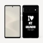 כיסוי בעיצוב אישי עם השם שלך לדגם - Google Pixel 6 5G בעיצוב אוהב את החברה שלי