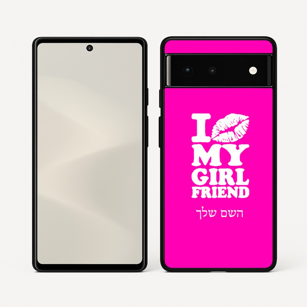 כיסוי בעיצוב אישי עם השם שלך לדגם - Google Pixel 6 5G בעיצוב לנשק את החברה שלי