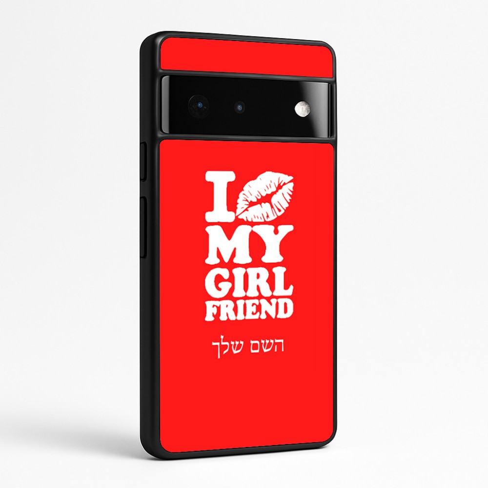 כיסוי בעיצוב אישי עם השם שלך לדגם - Google Pixel 6 Pro 5G בעיצוב לנשק את החברה שלי