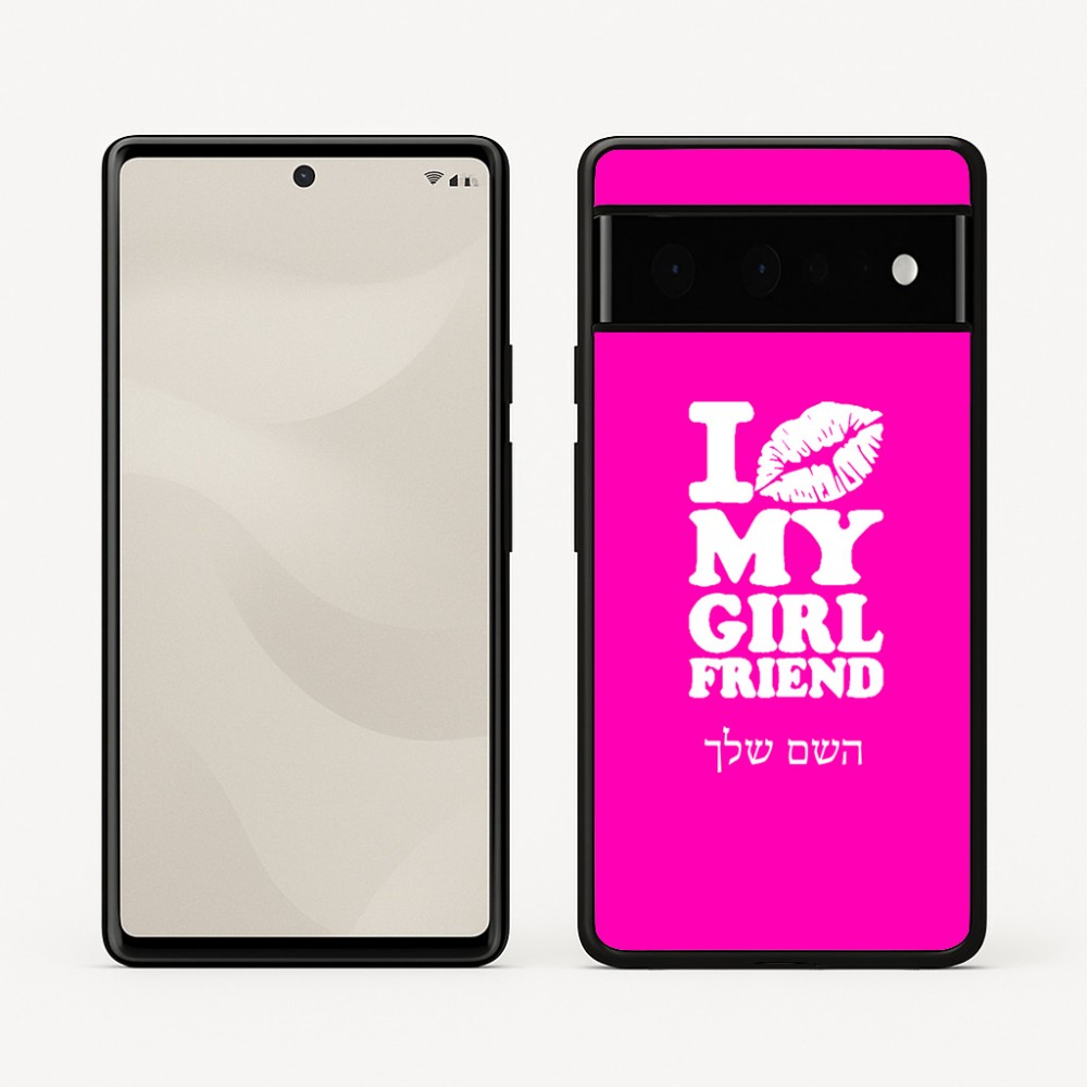 כיסוי בעיצוב אישי עם השם שלך לדגם - Google Pixel 6 Pro 5G בעיצוב לנשק את החברה שלי