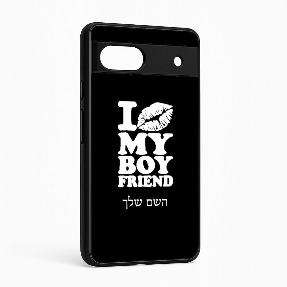 כיסוי בעיצוב אישי עם השם שלך לדגם - Google Pixel 6a 5G בעיצוב נשקי את חבר שלי