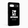 כיסוי בעיצוב אישי עם השם שלך לדגם - Google Pixel 6a 5G בעיצוב אוהבת את החבר שלי