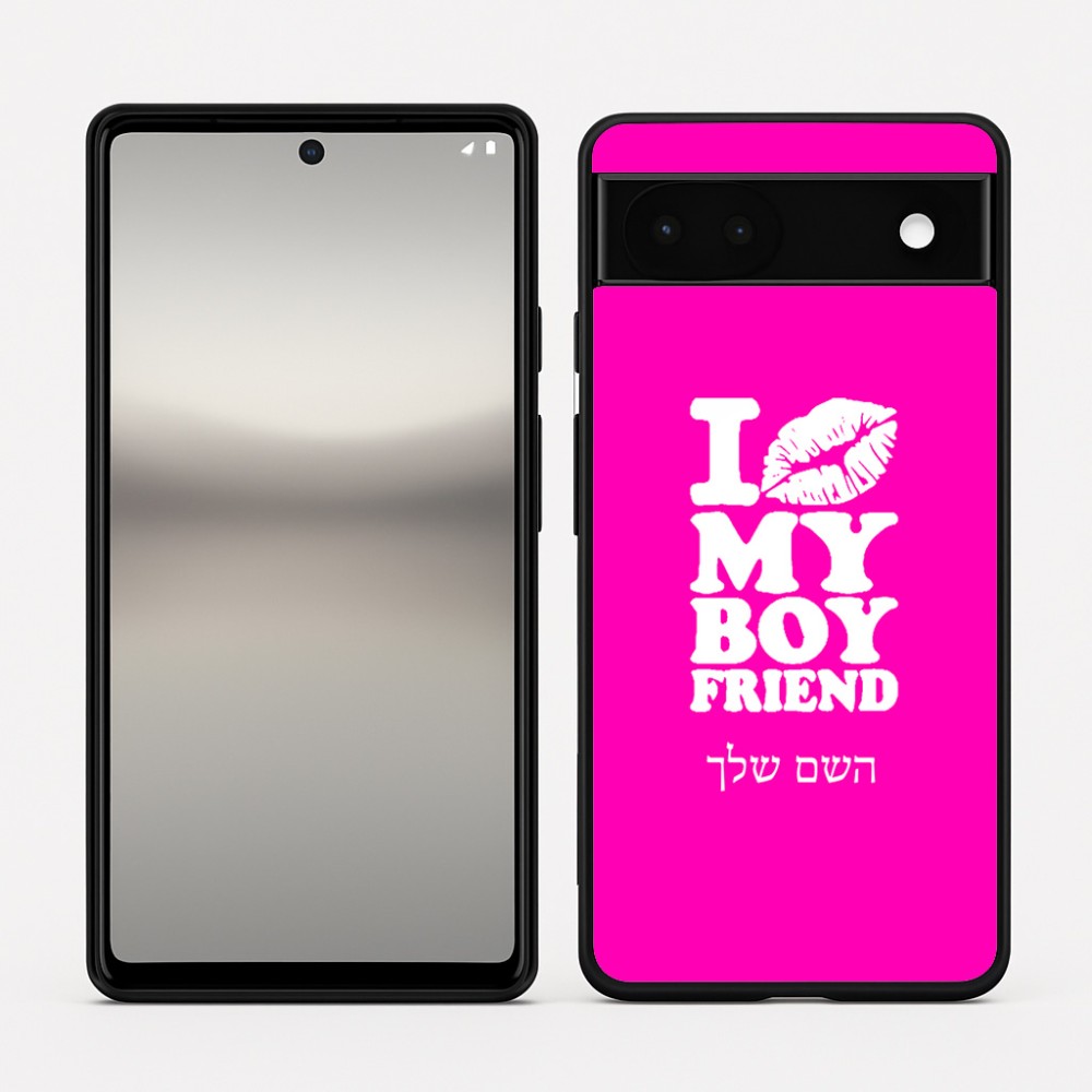 כיסוי בעיצוב אישי עם השם שלך לדגם - Google Pixel 6a 5G בעיצוב נשקי את חבר שלי