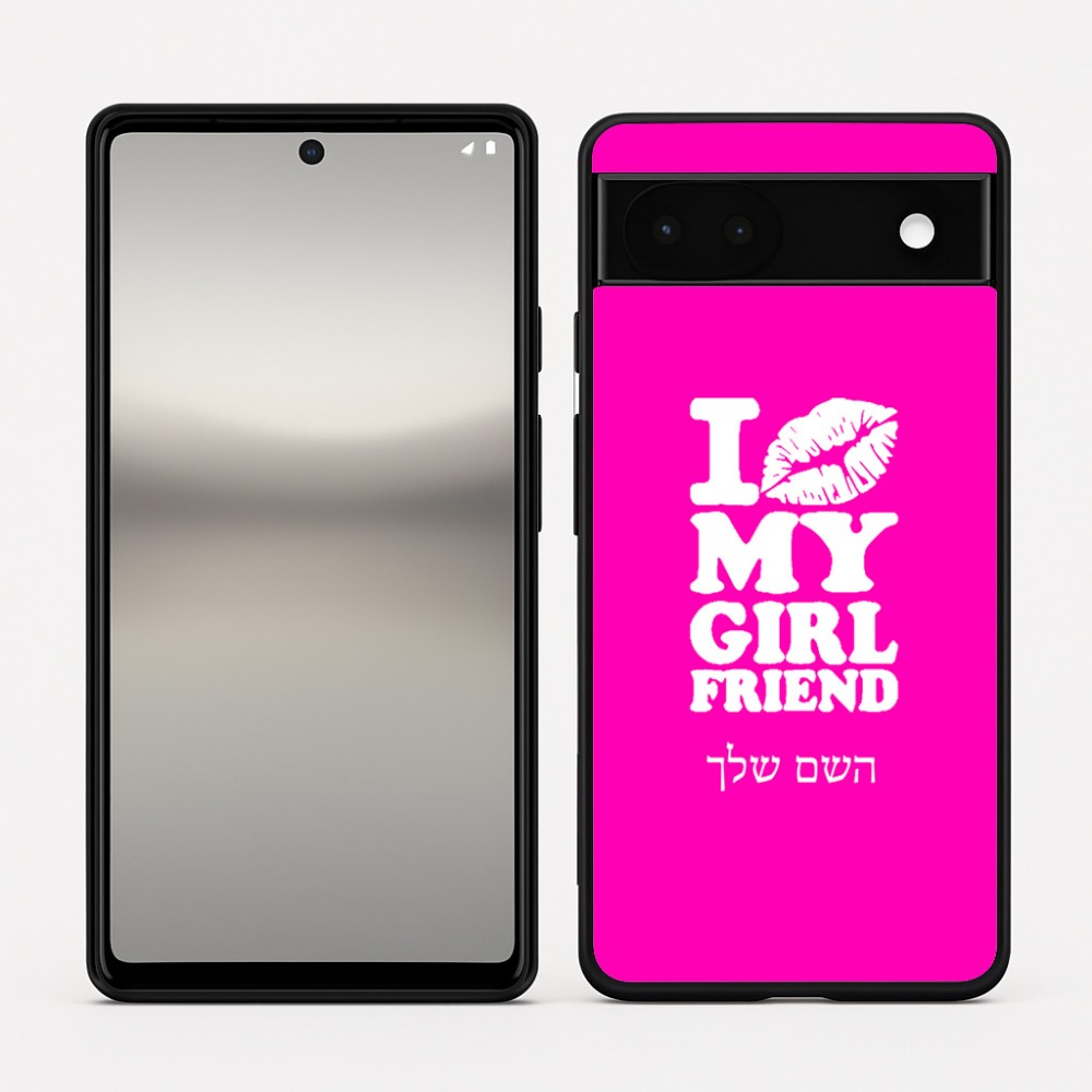 כיסוי בעיצוב אישי עם השם שלך לדגם - Google Pixel 6a 5G בעיצוב לנשק את החברה שלי