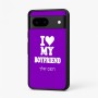 כיסוי בעיצוב אישי עם השם שלך לדגם - Google Pixel 7 5G בעיצוב אוהבת את החבר שלי