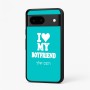 כיסוי בעיצוב אישי עם השם שלך לדגם - Google Pixel 7 5G בעיצוב אוהבת את החבר שלי