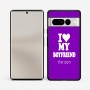כיסוי בעיצוב אישי עם השם שלך לדגם - Google Pixel 7 Pro 5G בעיצוב אוהבת את החבר שלי
