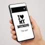 כיסוי בעיצוב אישי עם השם שלך לדגם - Google Pixel 7 Pro 5G בעיצוב אוהבת את החבר שלי