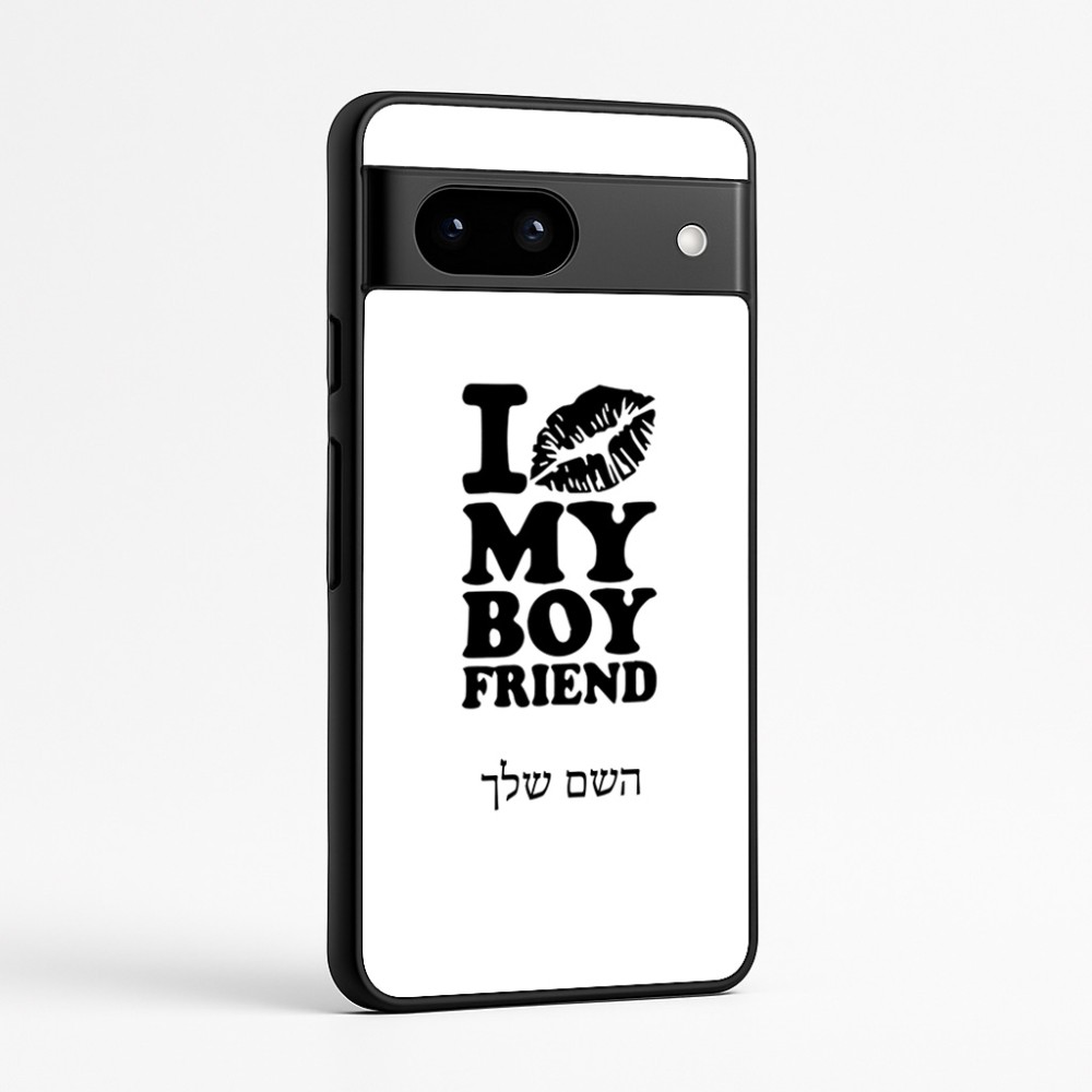 כיסוי בעיצוב אישי עם השם שלך לדגם - Google Pixel 7a 5G בעיצוב נשקי את חבר שלי