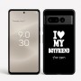 כיסוי בעיצוב אישי עם השם שלך לדגם - Google Pixel 8 Pro 5G בעיצוב אוהבת את החבר שלי