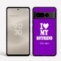 כיסוי בעיצוב אישי עם השם שלך לדגם - Google Pixel 8 Pro 5G בעיצוב אוהבת את החבר שלי