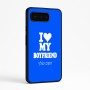 כיסוי בעיצוב אישי עם השם שלך לדגם - Google Pixel 9 Pro 5G בעיצוב אוהבת את החבר שלי